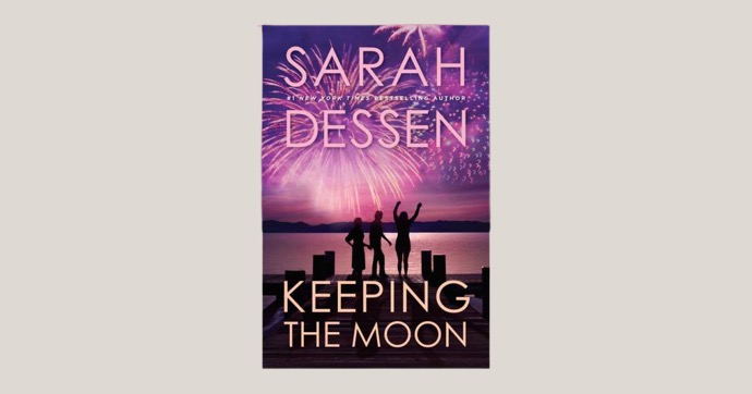 keeping the moon by sarah dessen