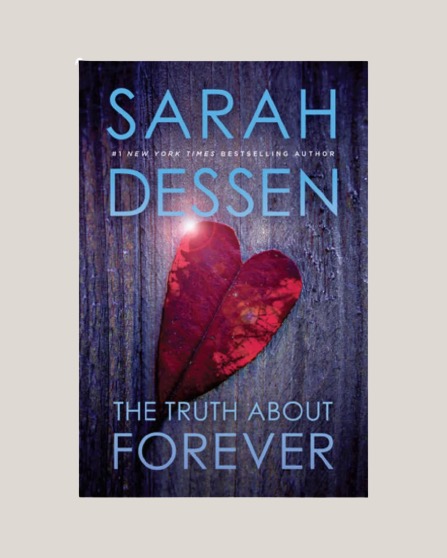 the truth about forever by Sarah Dessen